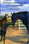 Starlight's Shooting Star (Starlight Books, 4) (Starlight) - Janet Muirhead Hill