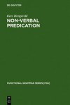 Non-Verbal Predication: Theory, Typology, Diachrony - Kees Hengeveld