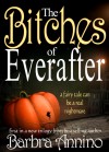 The Bitches of Everafter - Barbra Annino