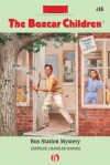 Bus Station Mystery (The Boxcar Children Mysteries) - Gertrude Chandler Warner, David Cunningham