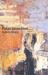 Putas Assassinas - Roberto Bolaño, Eduardo Brandão