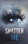 Shatter Me (Turtleback School & Library Binding Edition) - Tahereh Mafi