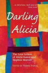 Darling Alicia: The Love Letters of Alicia Kaner and Stephen Merrett - Alicia Kaner, Stephen Merrett, Vernee Samuel