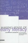 Making Sense of Early Literacy: A Practitioner's Perspective - Tricia David, Isabelle Barriere, Bridie Raban