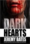 Dark Hearts - Jeremy Bates