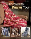 Throws to Warm You - Cindy Adams, Bobbie Matela, Mary Frits