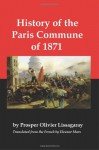 History of the Paris Commune of 1871 - Prosper Olivier Lissagaray, Eleanor Marx