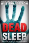 Dead Sleep - Will Swardstrom