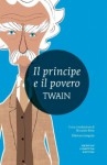 Il principe e il povero - Mark Twain