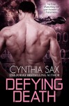 Defying Death - Cynthia Sax