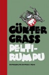 Peltirumpu - Günter Grass, Oili Suominen