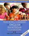 Teaching Learners of English in Mainstream Classrooms (K-8): One Class, Many Paths - Linda New Levine, Mary Lou McCloskey