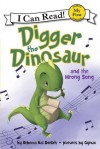 Digger the Dinosaur and the Wrong Song: My First I Can Read - Rebecca Kai Dotlich, Gynux