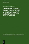 Combinatorial Homotopy and 4-Dimensional Complexes - Hans-Joachim Baues, Ronald Brown