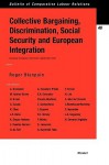 Collective Bargaining, Discrimination, Social Security and European Integration - Roger Blanpain