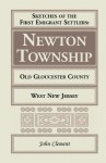 Sketches of the First Emigrant Settlers - Newton Township, Old Gloucester County, West New Jersey - John Clement