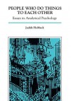 People Who Do Things To Each Other: Essays In Analytical Psychology - Judith Hubback