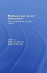 Multimedia and Literacy Development: Improving Achievement for Young Learners - Adriana G. Bus, Susan B. Neuman