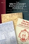 The Methodist Experience in America Volume 1 - Russell E. Richey, Kenneth E Rowe, Jeanne Miller Schmidt