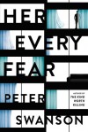 Her Every Fear: A Novel - Peter Joseph Swanson