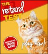 The Retard Test: Interactive EBook Game - Sandra Ross