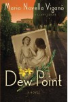 Dew Point - Maria Novella Viganò, Hillary Locke