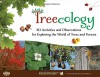 Treecology: 30 Activities and Observations for Exploring the World of Trees and Forests (Young Naturalists) - Monica Russo, Kevin Byron