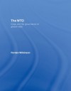 The WTO: Crisis and the Governance of Global Trade - rorden wilkinson