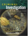 Criminal Investigation: The Art and the Science - Michael D. Lyman