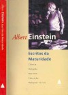 Escritos da Maturidade - Albert Einstein