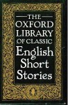 The Oxford Library Of Classic English Short Stories - Roger Sharrock