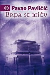 Brda se miču - Pavao Pavličić