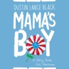 Mama's Boy - Dustin Lance Black