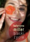 Blaski życia - Katarzyna Miller