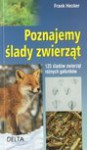 Poznajemy ślady zwierząt - Nowakowski Eligiusz