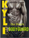 KYLE: Her Dutch Bodyguard - Gabrielle Queen