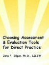 Choosing Assessment & Evaluation Tools for Practice - Jane F. Gilgun