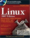 Linux Bible 2007: Boot Up to Ubuntu, Fedora, KNOPPIX, Debian, SUSE, and 11 Other Distributions [With DVD] - Christopher Negus