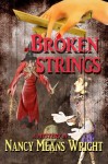 Broken Strings - Nancy Means Wright