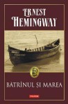 Bătrînul și marea - Ernest Hemingway, Radu Pavel Gheo