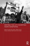 Writing the City in British Asian Diasporas - Sean McLoughlin, William Gould, Ananya Jahanara Kabir, Emma Tomalin