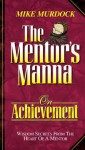 The Mentor's Manna On Achievement - Mike Murdock