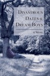 Disastrous Dates & Dream Boys - Mark A. Roeder