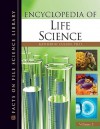 Encyclopedia Of Life Science (Facts On File Science Library) - Katherine Cullen, Katherine Bradway