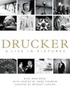 Drucker: A Life in Pictures - Rick Wartzman