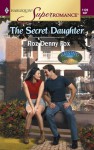 The Secret Daughter (Raising Cane #2) - Roz Denny Fox