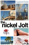 The Nickel Jolt (The Jack Kilgore Key West Series) - Gaylord Dold