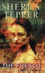 The Fresco - Sheri S. Tepper