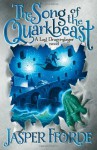 Song of the Quarkbeast, The: The Chronicles of Kazam, Book 2 - Jasper Fforde