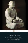 The Songs of the South: An Anthology of Ancient Chinese Poems by Qu Yuan and Other Poets - Qu Yuan, David Hawkes